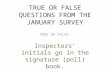 TRUE OR FALSE QUESTIONS FROM THE JANUARY SURVEY