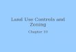 Land Use Controls and Zoning