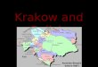 Krakow and Galicia