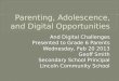 Parenting, Adolescence, and Digital Opportunities