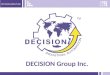 DECISION Group Inc
