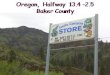 Oregon The Beaver state Halfway  Ca 250 invånare