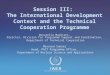 Session III:  The International Development Context and the Technical Cooperation Programme