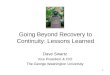 Going Beyond Recovery to Continuity: Lessons Learned