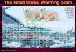 The Great Global Warming scam