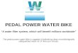 PEDAL POWER WATER BIKE      “A water filter system, which will benefit millions worldwide”