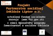 Projekt  Partnerstva sociálnej inklúzie Liptov  o.z 