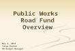 Public Works  Road Fund Overview
