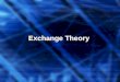 Exchange Theory