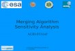 Merging Algorithm Sensitivity Analysis