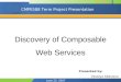 Discovery of Composable Web Services