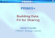 PRIMIS+ Building Data  Fit for Sharing