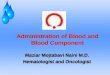 Administration of Blood and Blood Component