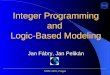 Integer Programming and  Logic-Based Modeling Jan Fábry, Jan Pelikán