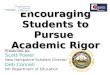 Encouraging Students to Pursue  Academic Rigor