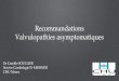 Recommandations Valvulopathies asymptomatiques