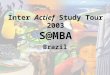 Inter  Actief  Study Tour 2003 S@MBA