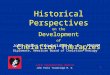 Historical Perspectives on the Development of Chelation Therapies