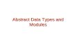 Abstract Data Types and Modules