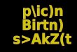 p\ic)n  Birtn)  s>AkZ(t