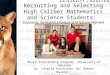 Noyce Scholarship Program, University of Houston Dr. Laveria Hutchison, Dr. Robert Houston,
