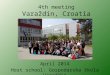 4th meeting Varaždin,  Croatia