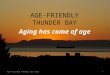 Age-Friendly Thunder Bay