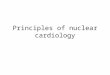Principles of nuclear cardiology
