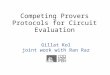 Competing  Provers  Protocols for Circuit Evaluation