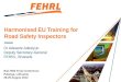 Harmonised EU Training for Road Safety Inspectors