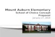 Mount Auburn Elementary School of Choice Concept Proposal