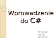 Wprowadzenie do  C#