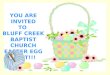 YOU ARE INVITED TO  BLUFF CREEK BAPTIST CHURCH EASTER EGG HUNT!!!