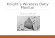 Knight’s Wireless Baby Monitor