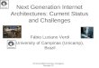 Next Generation Internet Architectures: Current Status and Challenges