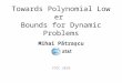 Towards Polynomial Lower  Bounds for Dynamic Problems