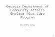Georgia Department of Community Affairs Shelter Plus Care Program