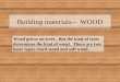 Building materials--  WOOD