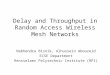 Delay and Throughput in Random Access Wireless Mesh Networks