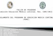 TALLER DE POSGRADO Comisión Educación Médica continua. Res. 1601/2012