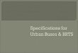 Specifications for Urban Buses & BRTS