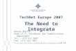 TechNet Europe 2007 The Need to Integrate