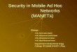 Security in Mobile Ad Hoc Networks (MANETs)