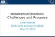 Metatranscriptomics: Challenges and Progress