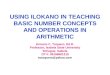 USING ILOKANO IN TEACHING BASIC NUMBER CONCEPTS AND OPERATIONS IN ARITHMETIC