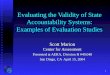 Evaluating the Validity of State Accountability Systems: Examples of Evaluation Studies