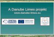 A Danube Limes projekt danube-limes.eu