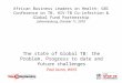 The state of Global TB: the Problem, Progress to date and future challenges Paul Nunn, WHO
