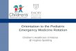 Orientation to the Pediatric Emergency Medicine Rotation