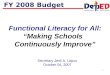 Functional Literacy for All: “Making Schools   Continuously Improve”